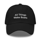 All Things Wake Boats Dad Hat